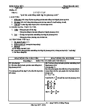 Giáo án Đại số Lớp 9 - Tiết 42 Luyện tập - Năm học 2017-2018 - Phạm Quang Huy